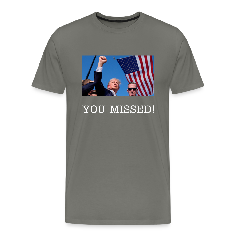 Trump - You missed T-Shirt - asphalt gray