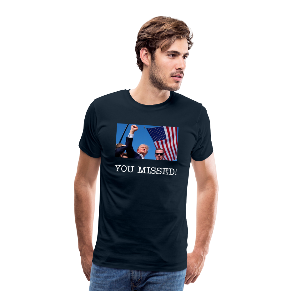 Trump - You missed T-Shirt - deep navy